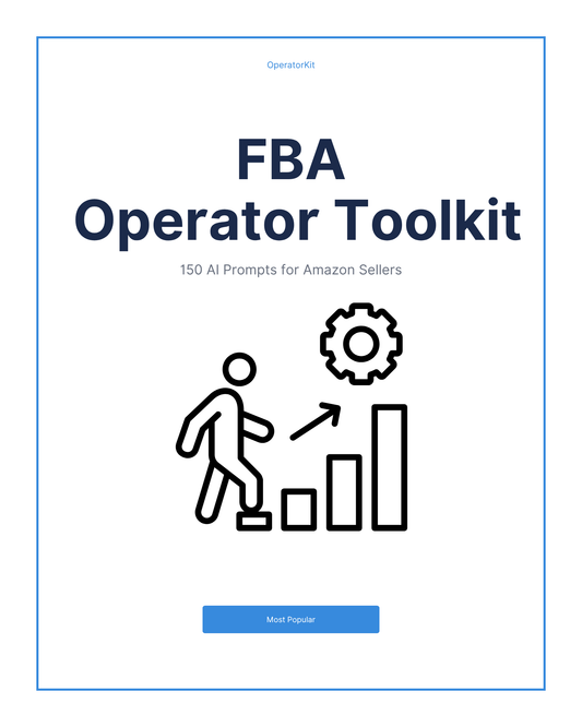 FBA Operator Toolkit — 150 AI Prompts for Amazon Sellers